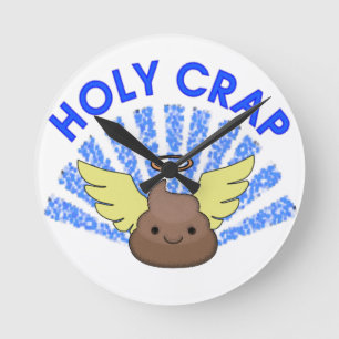 Holy Crap Round Clock