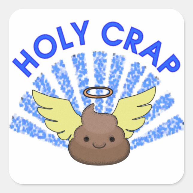 Holy Crap Square Sticker (Front)