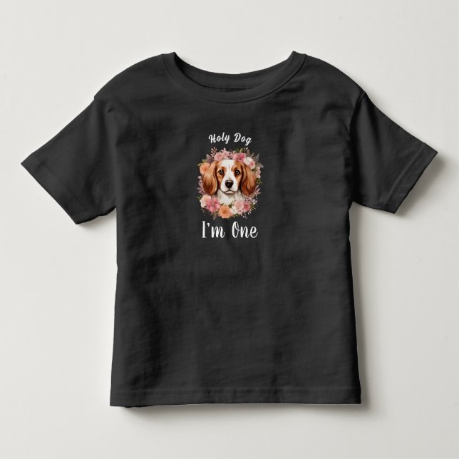 Holy Dog, I'm One! | Dog Girl 1st Birthday Toddler T-shirt (Front)