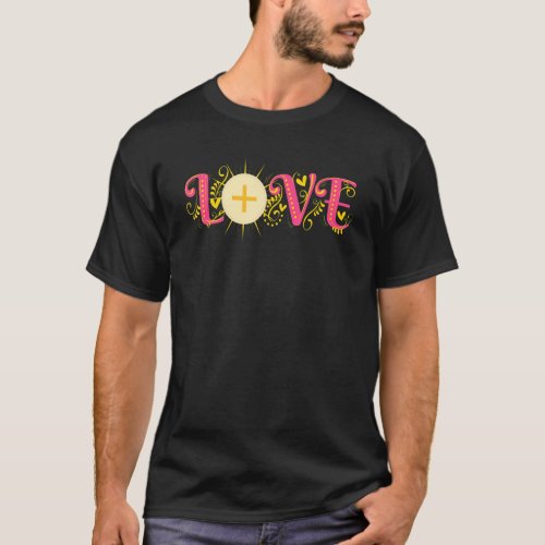 Holy Eucharist Miracles Love Catholic 1st Holy Com T_Shirt