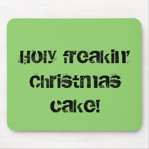 Holy freakin Christmas cake Orphan Black quote Mouse Pad