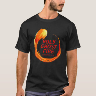 Holy Ghost Fire Spirit Filled Bright Colored Chris T-Shirt