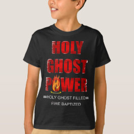 Holy Ghost Power Spirit-Filled Pentecostal Apostol T-Shirt