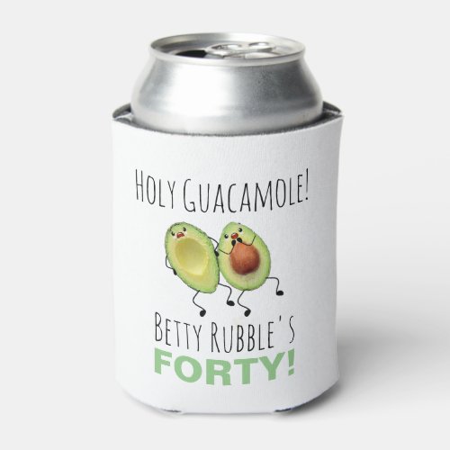 Holy Guacamole 40th Birthday Personalized Can Cooler