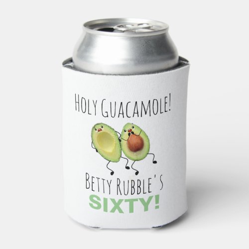 Holy Guacamole 60th Birthday Personalized Can Cooler