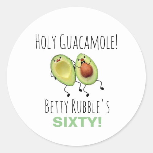 Holy Guacamole 60th Birthday Personalized Classic Round Sticker