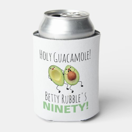 Holy Guacamole 90th Birthday Personalized Can Cooler