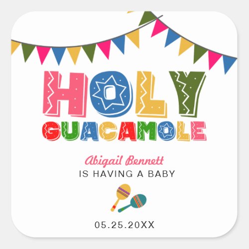 Holy Guacamole Fiesta Baby Shower Cute Colorful Square Sticker