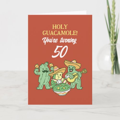 Holy Guacamole Funny 40th 50th 60th Birthday Pun Card