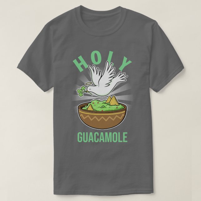 Holy Guacamole Guac Avocado Lover T-Shirt (Design Front)