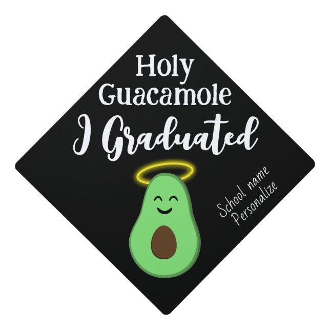 Holy Guacamole I graduated cute fun avocado Graduation Cap Topper (Front)