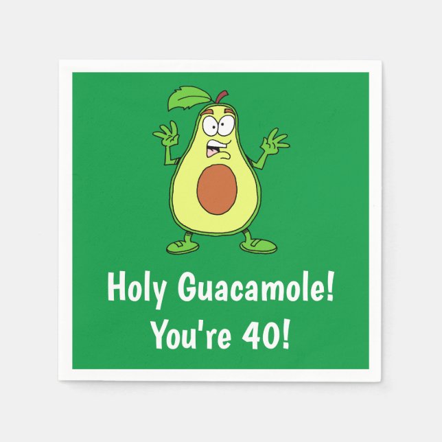 Holy Guacamole I'm 40 Funny Avocado Napkins (Front)