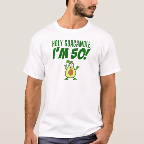 Holy Guacamole Im 50 Cartoon Avocado T_Shirt