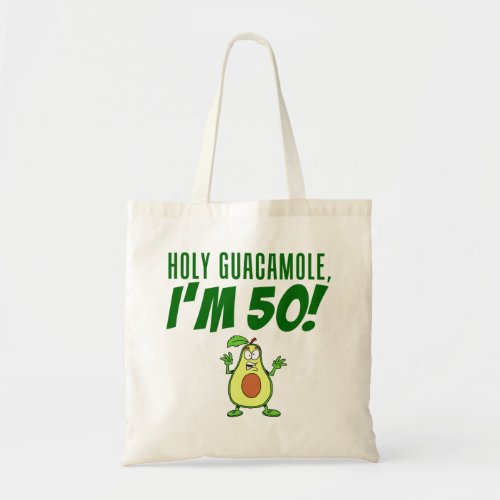 Holy Guacamole Im 50 Cartoon Avocado Tote Bag