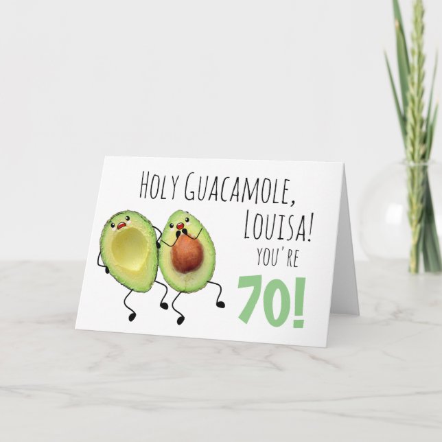 Holy Guacamole Personalized 70th Birthday Card (Front)
