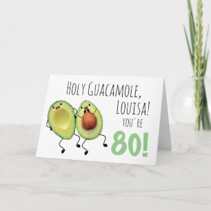 Holy Guacamole Personalized 80th Birthday Card