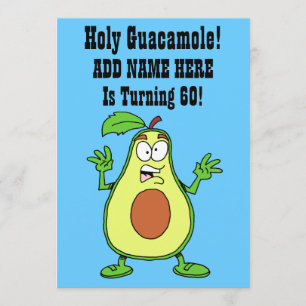 Holy Guacamole Someone Is Turning 60 Avocado Invitation