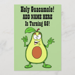 Holy Guacamole Someone Is Turning 65 Avocado Invitation
