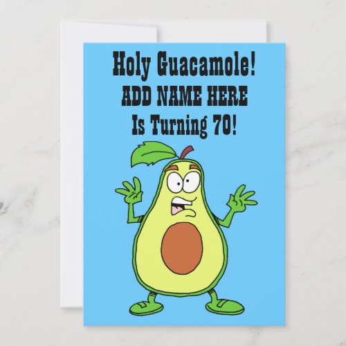 Holy Guacamole Someone Is Turning 70 Avocado Invitation