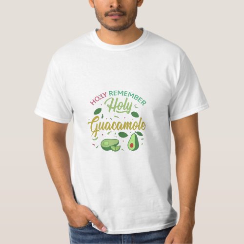 Holy Guacamole T_Shirt
