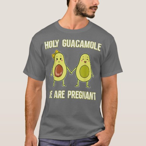 Holy Guacamole We Are Pregnant Avocado Couple Preg T_Shirt