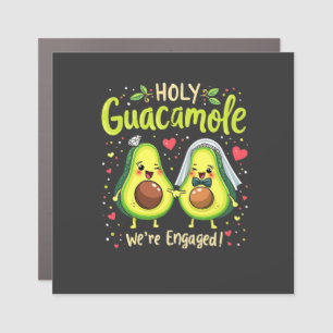 Holy Guacamole We're Engaged Couples Bride Car Magnet