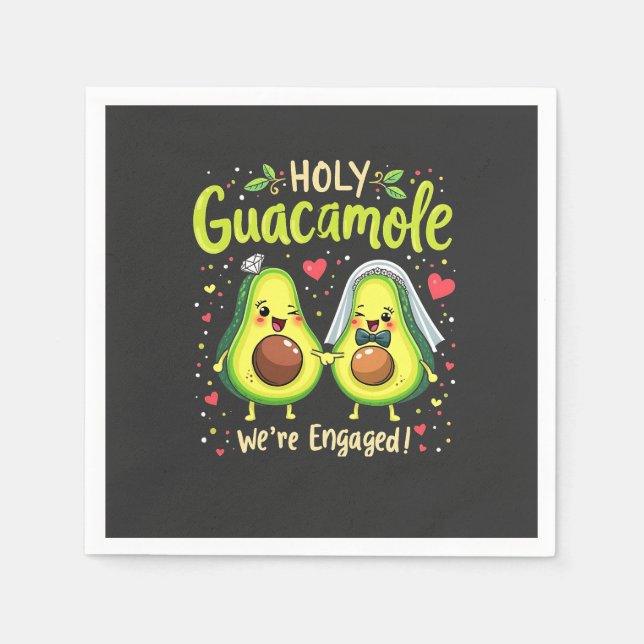 Holy Guacamole We're Engaged Couples Bride Napkins (Front)