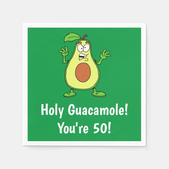 Holy Guacamole You're 50 Funny Avocado Napkins (Front)