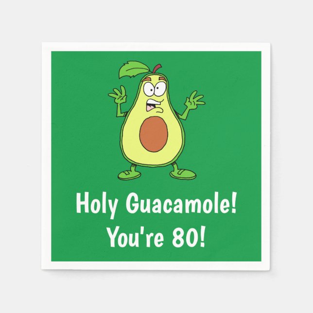 Holy Guacamole You're 80 Funny Avocado Napkins (Front)
