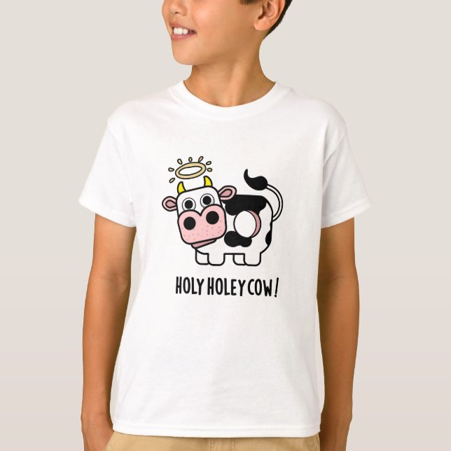 Holy Holey Cow Funny Animal Pun T-Shirt (Front)