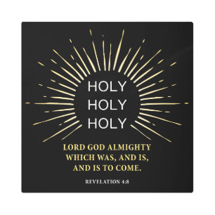 Holy Holy Holy Lord God Almighty – Christian Faith Metal Print