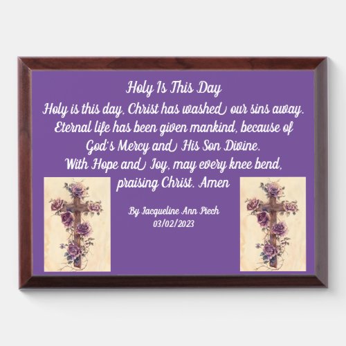 Holy Is This Day Plaque