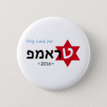 Holy Land For Trump Button at Zazzle