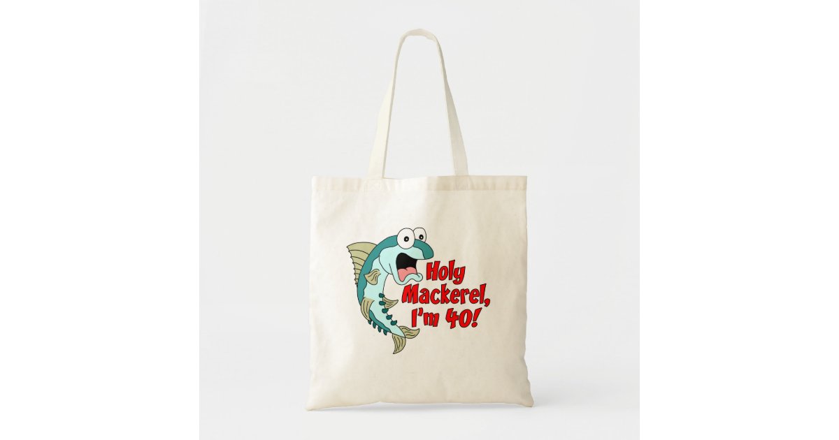 Holy Mackerel I'm 40 Funny Cartoon Fish Tote Bag
