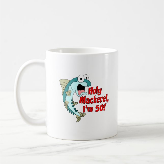 Holy Mackerel I'm 50 Funny Fishing Mug (Left)