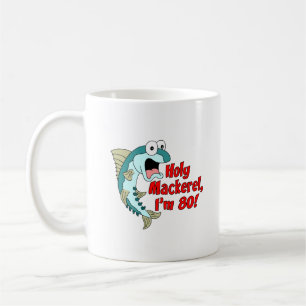 Holy Mackerel I'm 80 Funny Fishing Mug