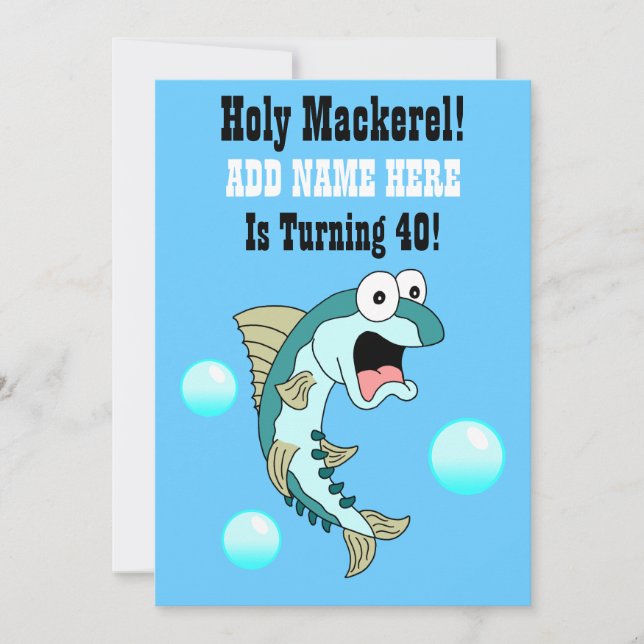 Holy Mackerel, Someone Is Turning 40 Funny Fish Invitation (Front)