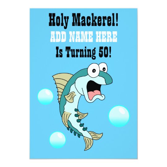 Holy Mackerel, Someone Is Turning 50 Funny Fish Invitation