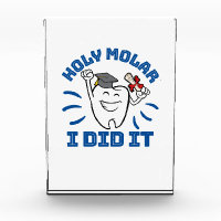 Holy Molar I Did It Dentist RDH Graduation