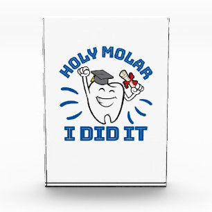Holy Molar I Did It Dentist RDH Graduation Acrylic Award