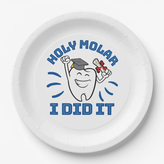 Holy Molar I Did It Dentist RDH Graduation Paper Plates (Front)