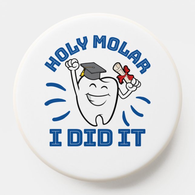 Holy Molar I Did It Dentist RDH Graduation PopSocket (Popsocket)