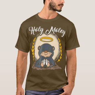 Holy Moley Mole Day Chemistry Pun funny T-Shirt