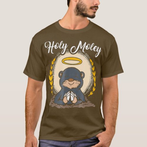 Holy Moley  Mole Day Chemistry Pun funny T_Shirt