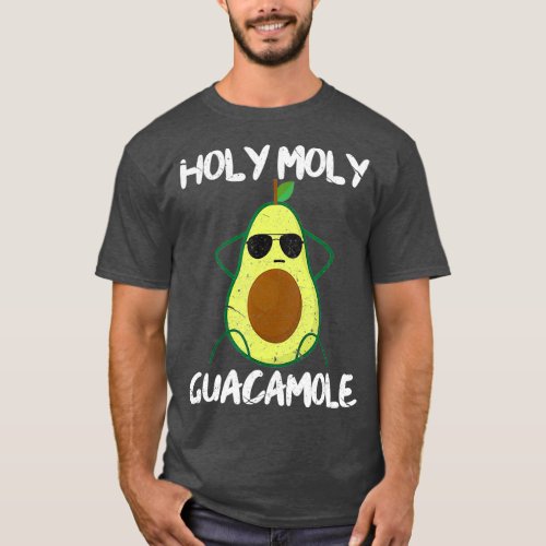 Holy Moly Guacamole Funny Avocado Vegan Veganism T_Shirt