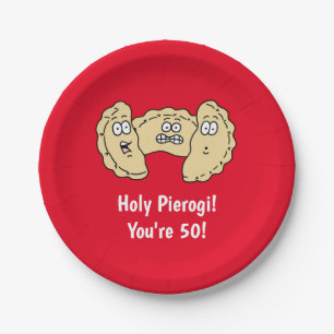 Holy Pierogi You're 50 Polish Paper Plate