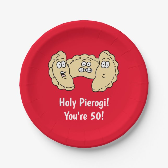 Holy Pierogi You're 50 Polish Paper Plate (Front)