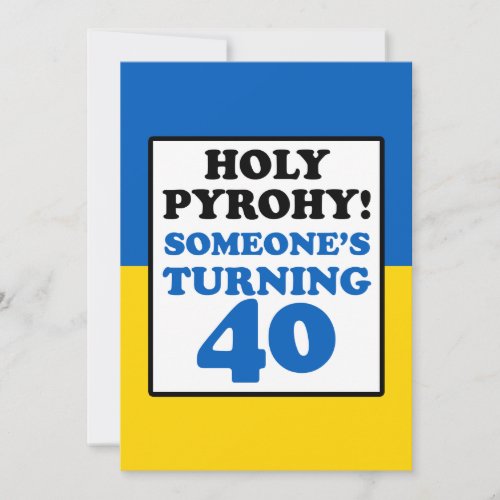 Holy Pyrohy Someone Turning 40 Ukraine Invite