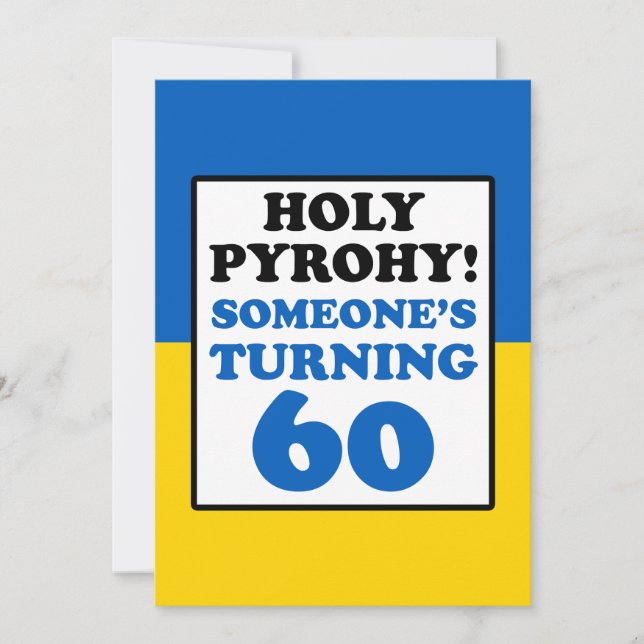 Holy Pyrohy! Someone Turning 60 Ukraine Invite (Front)