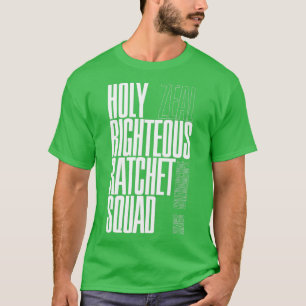 HOLY RIGHTEOUS RATCHET SQUAD Zeal Kings Kaleidosco T-Shirt